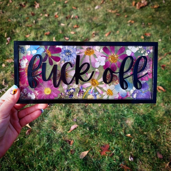 Wall hang - home decor - transparent- hooked back - fuck off sign - wildflowers - gag gift- humorous - Bachelorette