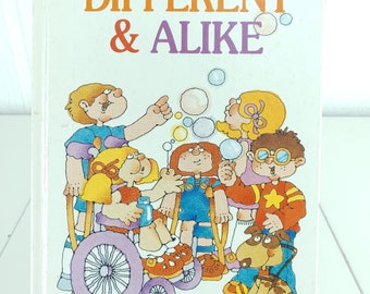 1982 Different & Alike Hardcover Children's Book Blind Deaf Handicapped