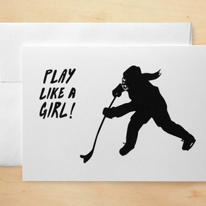 Hockey Girl - Female Athlete Themed Greeting Cards - PLAY LIKE A GIRL - Single Greeting Card - Gift Card