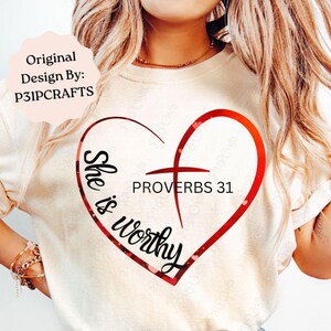 She is Worthy PNG: Proverbs 31 Christian T-Shirt Design (Digital Download