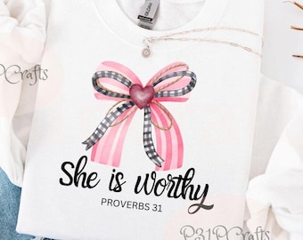 Lei è degna Proverbi 31 PNG: Design per maglietta da donna cristiana (Download digitale)