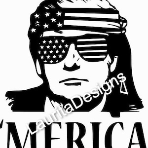 Trump SVG / Merica SVG / Cricut / Design Space / Silhouette / Cut File / America SVG / Keep America Great