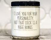 I Love You For Your Personality Anniversary Gift Scented Candle Gag Gift Funny boyfriend gift Husband Gifts Dick Bonus Funny Candles