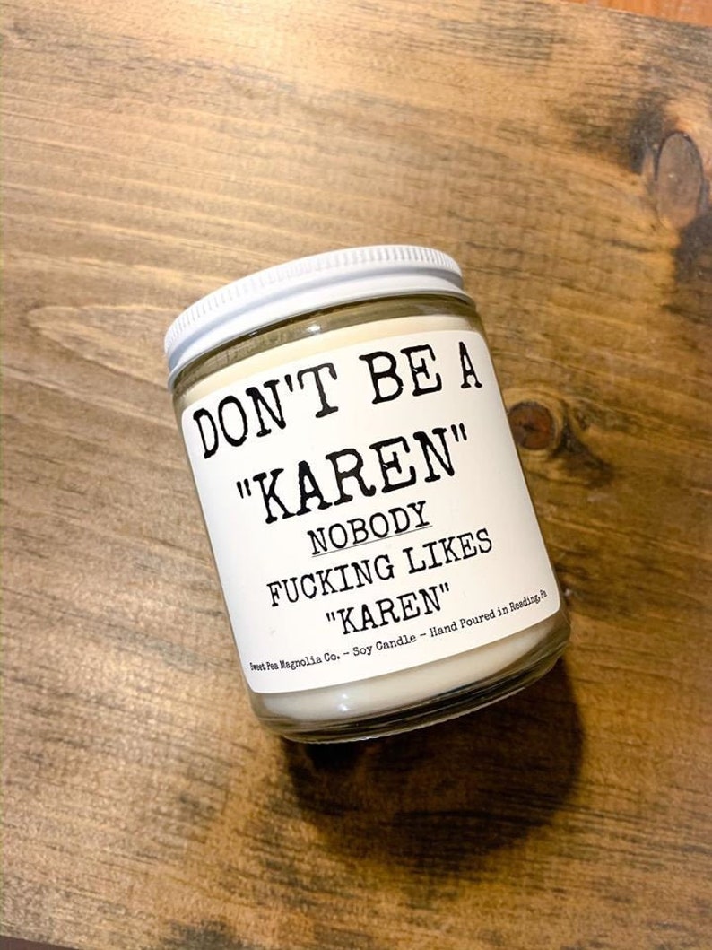 Don't Be A Karen Funny Candle Office Decor Coworker Etsy