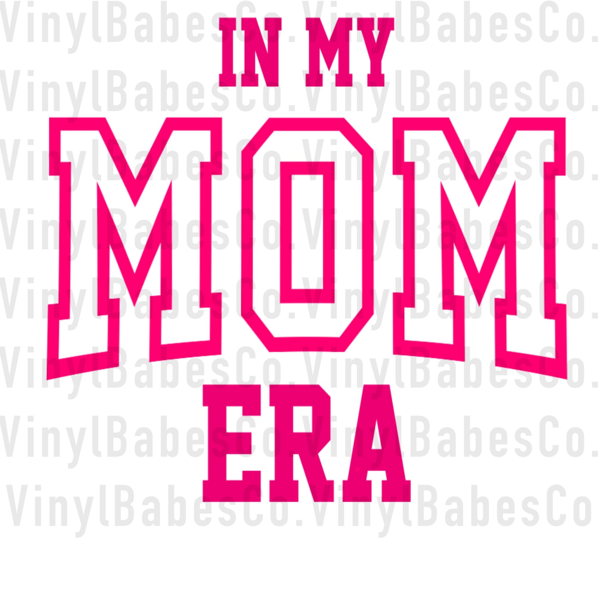 In My Mom Era PNG Transparent PNG Instant Download High Quality Vector