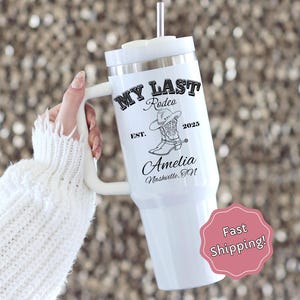 Custom &quot;My Last Rodeo&quot; 40oz Tumbler–Bachelorette Party,Personalized Bride, Nashville Bachelorette Party, Lets Go Girls Tumbler,Last Yeehaw