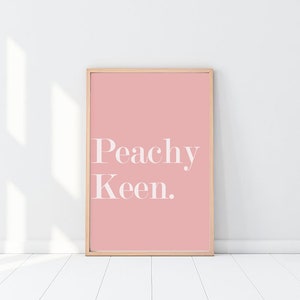 Peachy / Peachy Wall Art / Peachy Keen / Peachy Print / Peachy Wall Art / Text Art / Bold Text Print / Wall Art / Peachy Keen Print