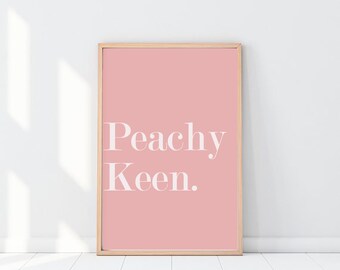 Peachy / Peachy Wall Art / Peachy Keen / Peachy Print / Peachy Wall Art / Text Art / Bold Text Print / Wall Art / Peachy Keen Print