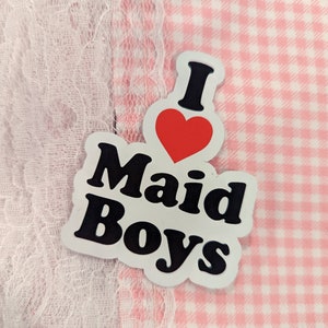 I Love Maid Boys vinyl sticker
