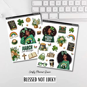 May include: A set of planner stickers featuring a green, black, and gold color scheme. The stickers include illustrations of women with afro hair, shamrocks, a pot of gold, a rainbow, a cross, a book, a coffee cup, glasses, and the text "Blessed Not Lucky" and "March into Blessings".