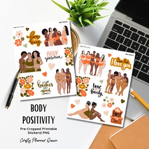May include: Printable stickers with body positivity messages and illustrations of women in different poses. The stickers feature phrases like "Love Your Body", "Body Positive", "All Bodies Are Good Bodies", "Dear Body I Love You", "Love Your Body", and "My Body My Choice".