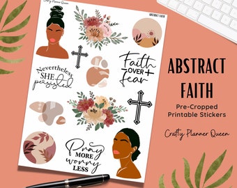 May include: Printable stickers with abstract designs and inspirational quotes. The stickers feature a cross, flowers, and a woman's face. The text includes "Faith over fear", "Nevertheless she persisted", and "Pray more worry less".