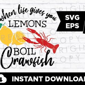 Crawfish Boil Graphic SVG |  EPS | When life gives you lemons boil crawfish | Instant Download | Cricut | Silhouette
