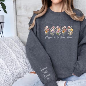 Personalized Blessed to be their Mom Sweatshirt, Custom Mothers Day Sweatshirt with Names, Mothers Days Gift, Kids Name Sleeve Print Tee