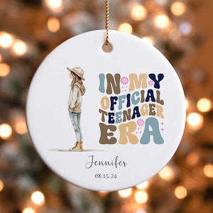 13 Year Old Ornament, In My Official Teenager Era Christmas Ornament, Personalized 13th Birthday Gift For Officially Teenager Daughter 218