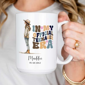 13 Year Old Ornament, In My Official Teenager Era Mug, Personalized 13th Birthday Gift For Officially Teenager Daughter Birthday Mug Gift 59
