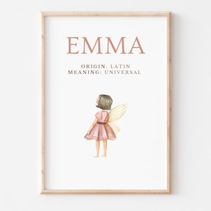 May include: A printable art print with a watercolor illustration of a fairy with brown hair and a pink dress. The print features the name "EMMA" in brown text and the text "ORIGIN: LATIN MEANING: UNIVERSAL" in smaller brown text.