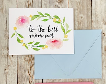 Mother's Day Card, Greeting Card, Mom Love Card, Card For Mom, Mum Card, Watercolor Card, Mom Card, Floral Greeting Card, Happy Mother's Day