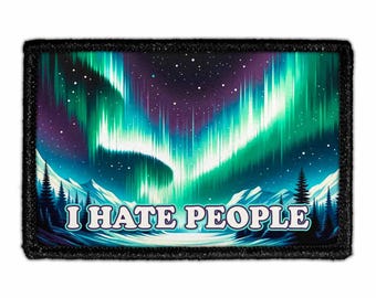 I Hate People - Aurora Borealis - Removable Patch
