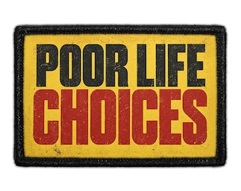 Malas decisiones en la vida - Parche removible