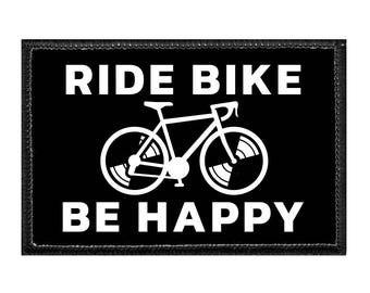 Ride Bike Be Happy - Removable Patch