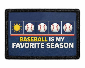 Baseball Is My Favorite Season - Removable Patch