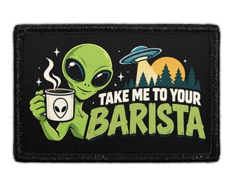 Take Me To Your Barista - Removable Patch