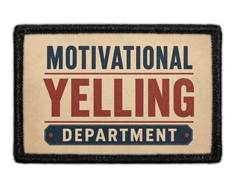 Motivational Yelling Department - Removable Patch