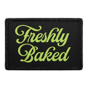 FRESHLY BAKED - Removable Patch