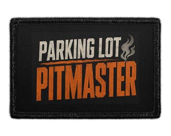 Parking Lot Pitmaster - Removable Patch