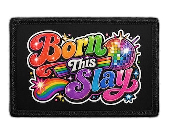 Born This Slay - Removable Patch