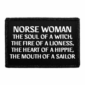 Norse Woman - The Soul Of A Witch, The Fire Of A Lioness, The Heart Of A Hippie, The Mouth Of A Sailor - Removable Patch