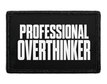 Professional Overthinker - Removable Patch