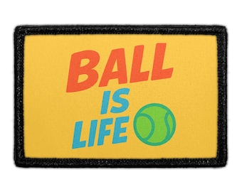 Ball Is Life - Removable Patch