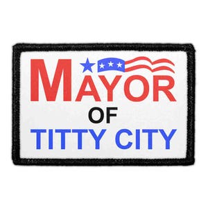 Mayor Of Titty City - Removable Patch