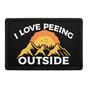 I Love Peeing Outside - Mountains - Removable Patch