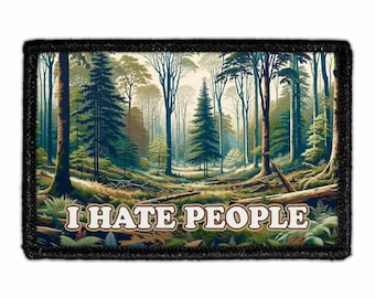 I Hate People - Forest - Removable Patch