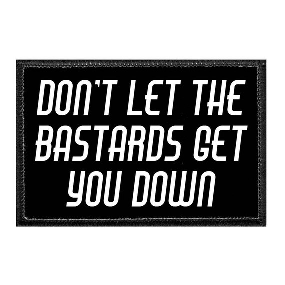 Don't Do Stupid Shit - Love Dad - Removable Patch