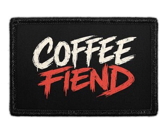 COFFEE FIEND - Removable Patch