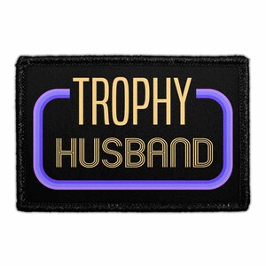 Trophy Husband - Removable Patch