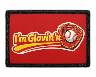 I'm Glovin' It! - Removable Patch