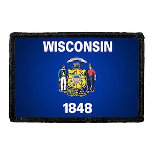 May include: A rectangular patch featuring the blue flag of Wisconsin with a black border. The text WISCONSIN appears in white at the top, and 1848 is printed in white at the bottom. The central state seal depicts a sailor and a miner.