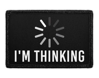 I'm Thinking - Removable Patch