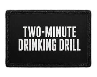 Two-Minute Drinking Drill - Removable Patch