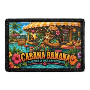 Cabana Banana - Guardian of Pool Bar Decisions - Removable Patch