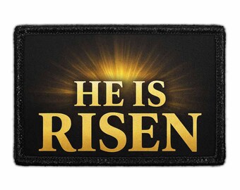 He Is Risen - Removable Patch