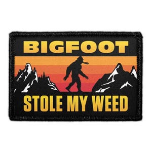 bigfoot stole my weed - removable patch