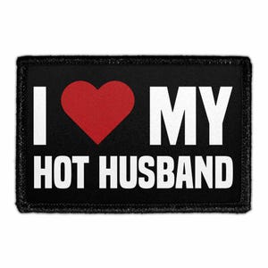 I Love My Hot Husband - Removable Patch