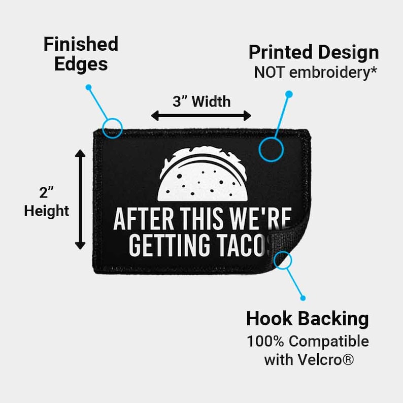 Op de afbeelding: Zwart rechthoekig embleem met de tekst "AFTER THIS WE'RE GETTING TACO" en een taco-afbeelding. De patch is 7,6 cm breed en 5,1 cm hoog, met haakrug die compatibel is met klittenband.