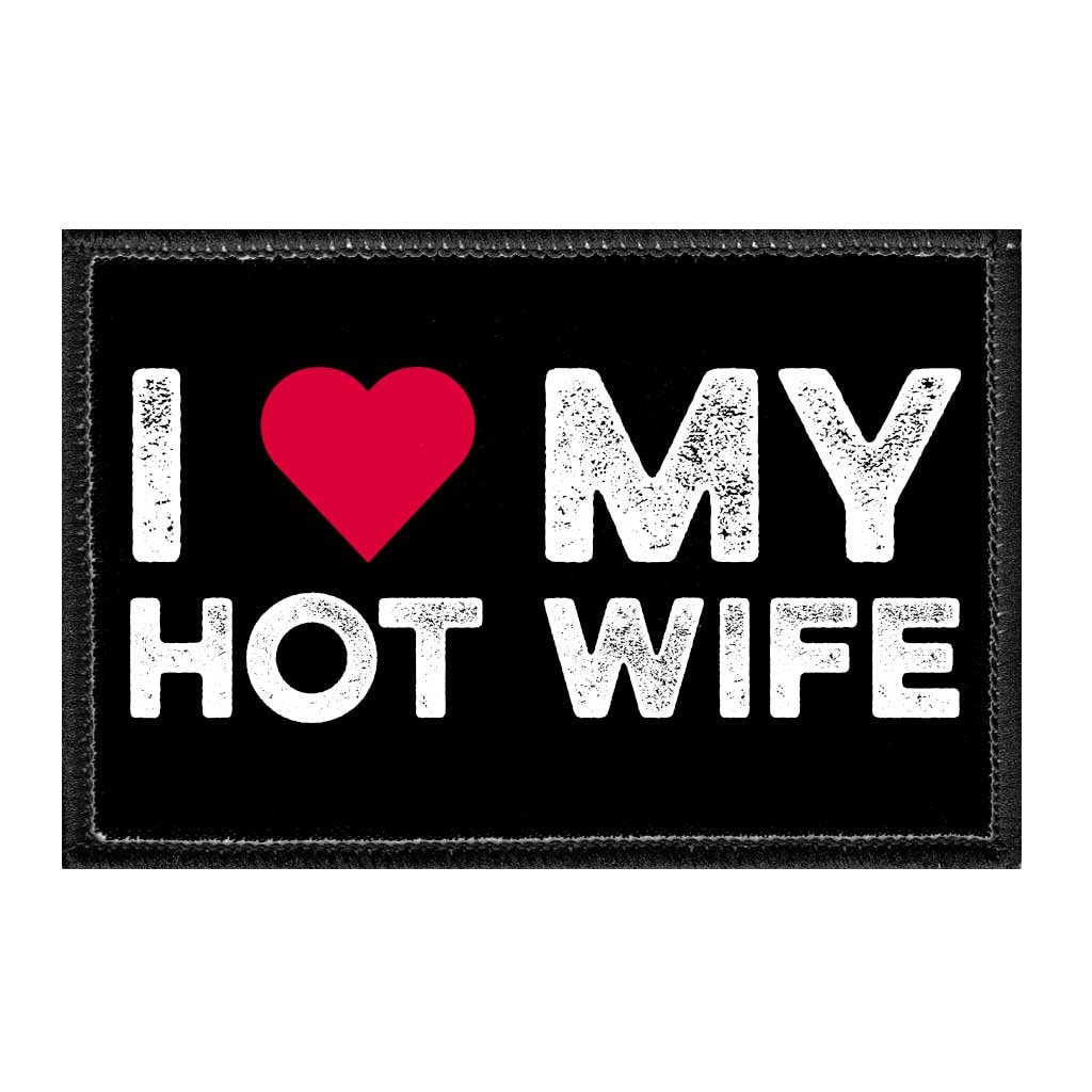 I Love My Hot Wife Removable Patch photo